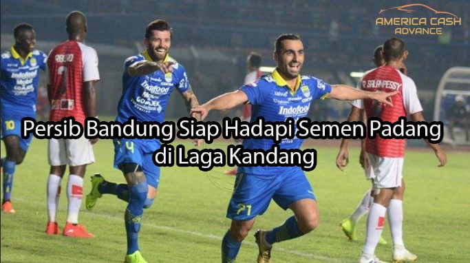 americacashadvance.org Persib Bandung Siap Hadapi Semen Padang di Laga Kandang